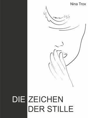 cover image of Die Zeichen der Stille